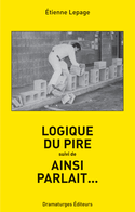 Logique du pire - Ainsi parlait...